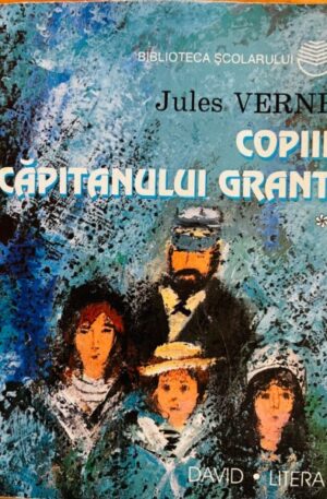 Jules Verne Copiii capitanului Grant, vol. 1