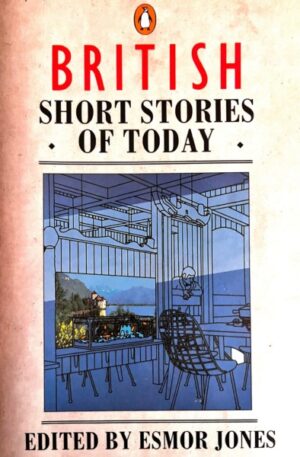 Esmor Jones British Short Stories of Today