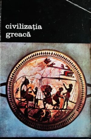 Francois Chamoux Civilizatia greaca, vol. 2