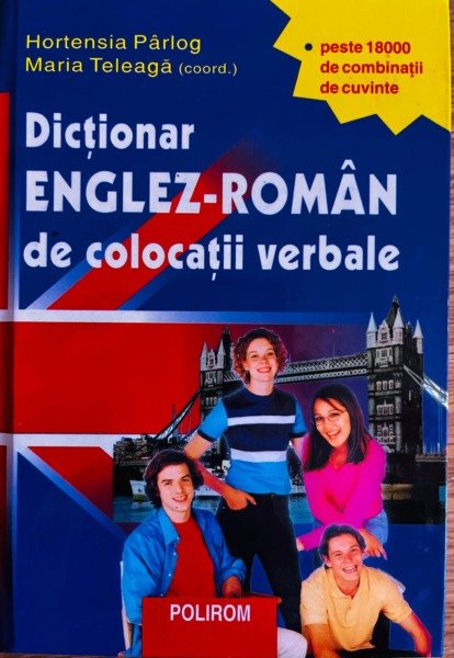 Dictionar Englez roman De Colocatii Verbale Anticariatul Online