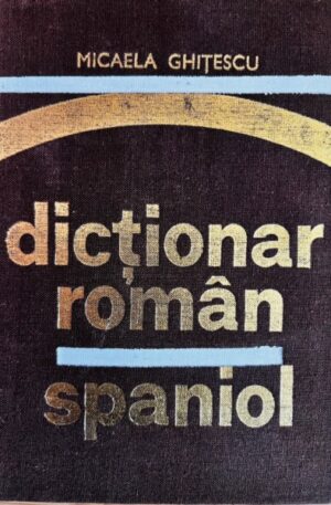 Micaela Ghitescu Dictionar roman-spaniol
