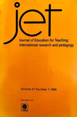 Journal of Education for Teaching: international research and pedagogy, vol. 21 no. 1 1995