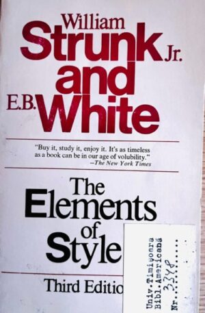 William Strunk Jr., E. B. White The Elements of Style