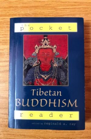 Reginald A. Ray Tibetan Buddhism