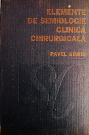 Pavel Simioi Elemente de semiologie clinica chirurgicala