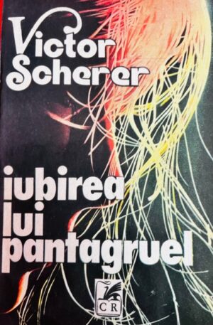 Victor Scherer Iubirea lui Pantagruel