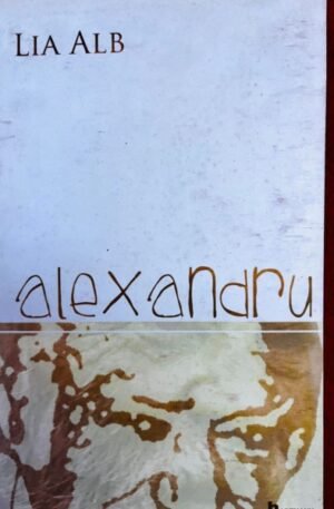 Lia Alb - Alexandru