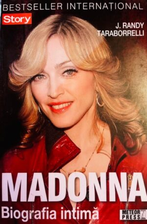 J. Randy Taraborrelli Madonna. Biografia intima