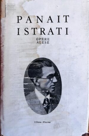 Panait Istrati - Opere alese, vol. 9