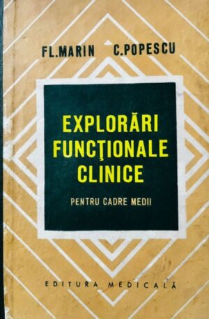 Fl. Marin, C. Popescu Explorari functionale clinice pentru cadre medii
