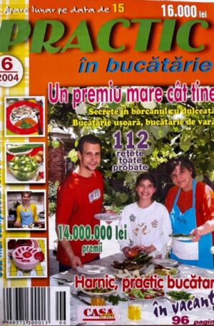 Revista Practic in bucatarie, nr. 6/2004