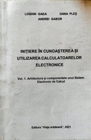 Initiere in cunoasterea si utilizarea calculatoarelor electronice