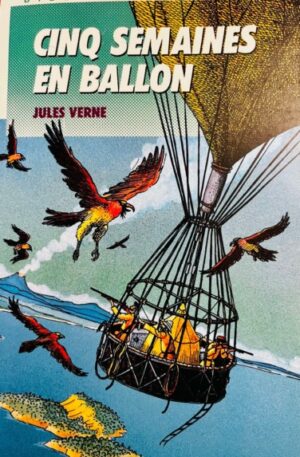 Jules Verne Cinq semaines en ballon