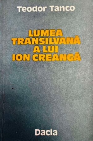 Teodor Tanco lumea-transilvana-a-lui-ion-creanga