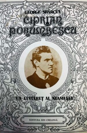 George Sbarcea Ciprian Porumbescu. Un cantaret al neamului