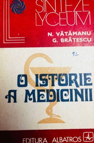 N. Vatamanu, G. Bratescu O istorie a medicinii