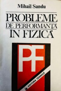 Mihail Sandu Probleme de performanta in fizica