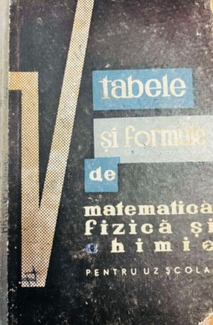 Tabele si formule de matematica fizica si chimie