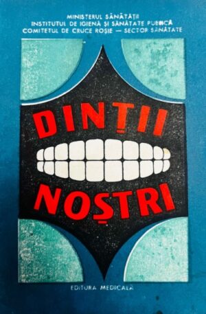 Dintii nostri