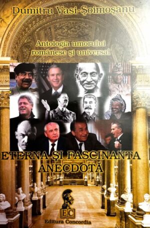 Dumitru Vasi-Soimosanu Eterna si fascinanta anecdota