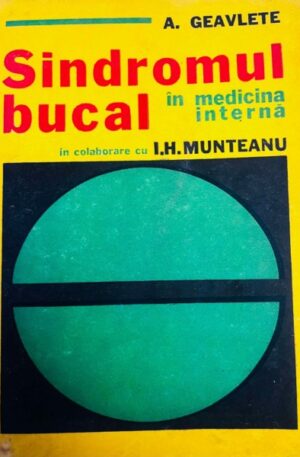 A. Geavlette, I. H. Munteanu sindromul-bucal-in-medicina-interna