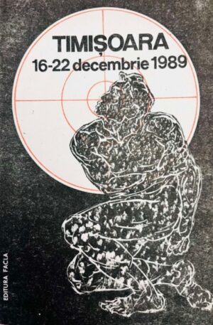 Timisoara. 16-22 decembrie 1989