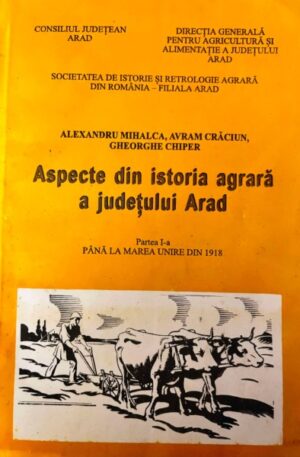 Aspecte din istoria agrara a judetului Arad