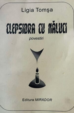 Ligia Tomsa clepsidra-cu-naluci
