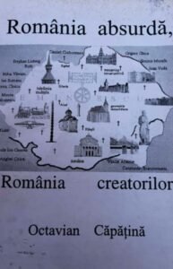 Octavian Capatina Romania absurda, Romania creatorilor