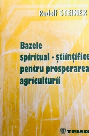Rudolf Steiner bazele-spiritual-stiintifice-pentru-prosperarea-agriculturii