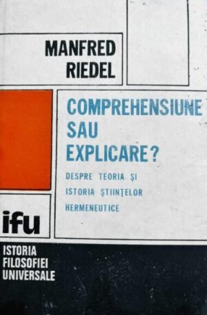 Manfred Riedel Comprehensiune sau explicare?
