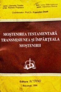 Mostenirea testamentara. Transmisiunea si imparteala mostenirii