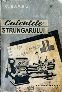 V. Sarbu Calculele strungarului