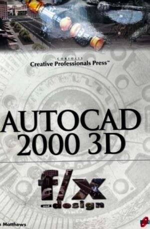 Brian Matthews Autocad 2000 3D. F/X and design