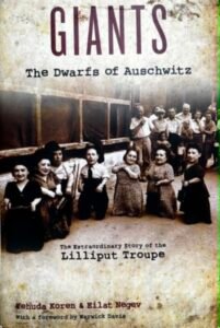 Yehuda Koren, Eilat Negev Giants. The Dwarfs of Auschwitz